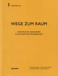 Wege zum Raum : Konstruktive Denkweisen in der Architekturausbildung (Laboratorium 5) （2020. 96 S. 87 Abbildungen und 15 Pläne. 21 cm）