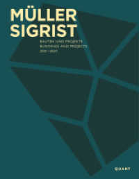 Müller Sigrist : Bauten und Projekte 2001-2021 (Monografie/Monograph) （2021. 284 S. 188 Pläne. 28.5 cm）