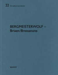 bergmeisterwolf - Brixen/Bressanone (De aedibus international 22) （2021. 96 S. 182 Abb. 29 cm）