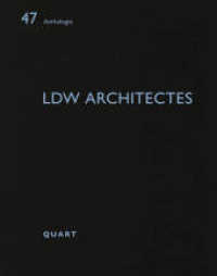 LDW architectes : (deutsch/englisch) (Anthologie 47) （2022. 56 S. 43 Abbildungen, 25 Pläne. 21 cm）