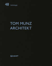 Tom Munz Architekt (Anthologie 48) （2022. 72 S. 77 Abbildungen, 17 Pläne. 21 cm）