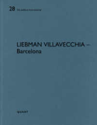 Liebman Villavecchia - Barcelona (De aedibus international 28) （2023. 88 S. 156 Abbildungen, 52 Pläne. 29 cm）