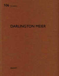 Darlington Meier (De aedibus 106) （2024. 80 S. 72 Abbildungen und 35 Pläne. 29 cm）