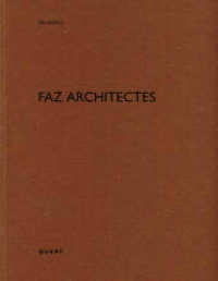 FAZ architectes (De aedibus) （2024. 72 S. ca. 70 Abbildungen, ca. 30 Pläne. 29 cm）