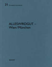 AllesWirdGut - Wien/München (De aedibus international 31) （2023. 72 S. 120 Abbildungen und 60 Pläne. 29 cm）