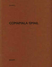 Comamala Ismail (De aedibus) （2025. ca. 80 Abbildungen und ca. 40 Pläne. 29 cm）