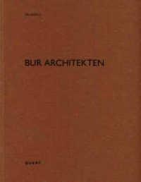 BUR Architekten (De aedibus) （2025. ca. 80 Abbildungen und ca. 40 Pläne. 29 cm）