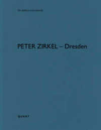Peter Zirkel - Dresden (De aedibus international) （2025. ca. 80 Abbildungen und ca. 40 Pläne. 29 cm）