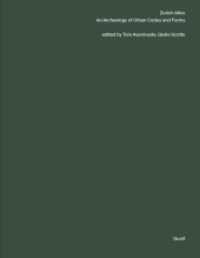 Zurich Atlas : An Archaeology of Urban Codes and Forms （2026. approx. 200 images and approx. 40 plans. 30 cm）