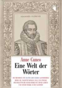 Eine Welt der Wörter : Die Memoiren von Master John Florio, Kammerherr Ihrer sel. Majestät Königin Anna, zum Zwecke der Bekanntgabe seiner Herkunft, seines Lebens und seiner Werke an die Nachwelt （1. Aufl. 2013. 587 S. 21,5 cm）