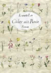 Cider mit Rosie : Ungekürzte Ausgabe （2014. 304 S. Davon 7 ganzseitige, durchgehend vierfarbig. 19 cm）