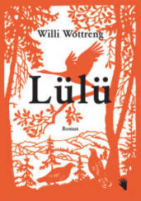 Lülü : Roman （2015. 238 S. 190 mm）