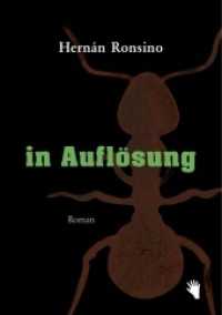 in Auflösung : Ungekürzte Ausgabe （2018. 127 S. 192 x 135 mm）