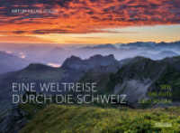 Eine Weltreise durch die Schweiz : Sieh, das Gute liegt so nah （2020. 136 S. 60 Farbfotos. 20 x 27 cm）