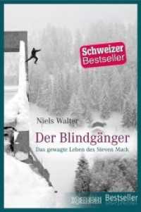 Der Blindgänger : Das gewagte Leben des Steven Mack (Wörterseh Bestseller) （2019. 240 S. 19 cm）