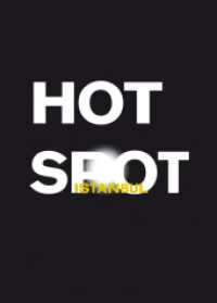 Hot Spot Istanbul （2013. 214 S. 96 farb. Abb. und 26 s/w Abb. 30 cm）