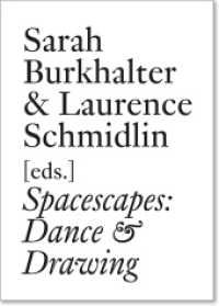 Spacescapes : Dance and Drawing since 1962 （2017. 238 S. 20 s/w-Abb. 21 cm）