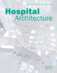 Hospital Architecture （2nd ed. 2012. 424 S. 836 farbige Abbildungen. 29.5 cm）