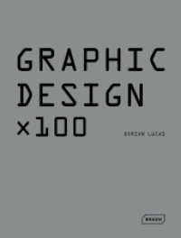 Graphic Design x100 （2014. 232 S. 500 farbige Abbildungen. 28.5 cm）
