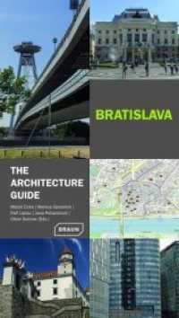 Bratislava - The Architecture Guide （2021 224 S. 400 Abb. 24 cm）