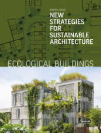 Ecological Buildings : New Strategies for Sustainable Architecture （2021. 192 S. Abbildungen. 29.5 cm）