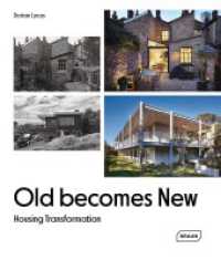 Old Becomes New : Housing Transformation （2022. 255 S. Abbildungen. 28 cm）
