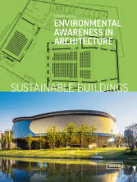 Sustainable Buildings : Environmental Awareness in Architecture （2023. 192 S. Abbildungen. 29.5 cm）