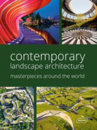 Contemporary Landscape Architecture : Masterpieces around the World （2025. 448 S. Abbildungen. 33 cm）