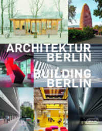 Architektur Berlin, Bd. 14 | Building Berlin, Vol. 14 : Baukultur in und aus der Hauptstadt | The latest architecture in and out of the capital （2025. 184 S. farbige Abbildungen. 27 cm）