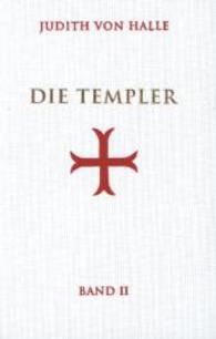 Die Templer, Bd II Bd.2 : Der Gralsimpuls im Initiationsritus des Templerordens （2013. 240 S. m. Abb. 21 cm）