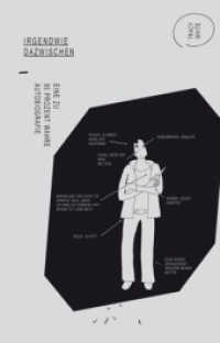 Irgendwie dazwischen : Eine zu 95 Prozent wahre Autobiographie （2011. 152 S. SW-Comics. 23,5 cm）