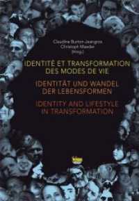 Identität und Wandel der Lebensformen. Identité et transformation des modes de viel : Text dtsch.-französ. （2011. 268 S. 22.5 cm）