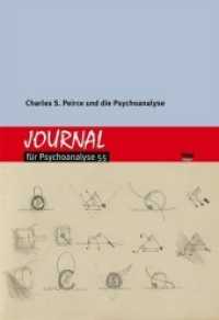 Journal für Psychoanalyse. Nr.55 Charles S. Peirce und die Psychoanalyse （2014. 168 S. 225 mm）