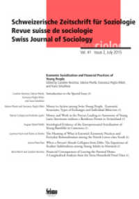 Schweizerische Zeitschrift für Soziologie 41/2 : Ökonomische Sozialisation und finanzielle Praktiken von Jugendlichen (Schweizerische Zeitschrift für Soziologie) （NED. 2015. 160 S. 22.5 cm）