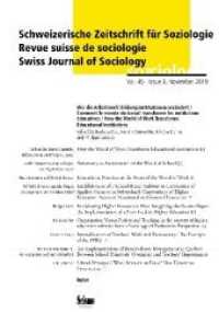 Schweizerische Zeitschrift für Soziologie : Wie die Arbeitswelt Bildungsinstitutionen verändert (Schweizerische Zeitschrift für Soziologie 45/3) （2019. 187 S. 21.5 cm）