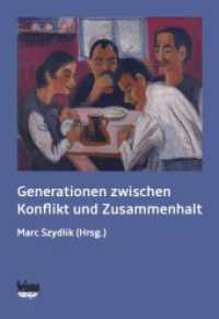 Generationen zwischen Konflikt und Zusammenhalt （2023. 292 S. 15.5 x 22.5 cm）