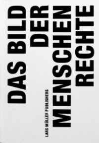 Das Bild der Menschenrechte （2. Aufl. 2007. 672 S. 500 Farbabb. 24 cm）