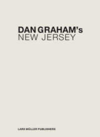 Dan Graham's New Jersey : In Collab.with GSAPP, Columbia University （2012. 192 S. 140 Abb. 26 cm）