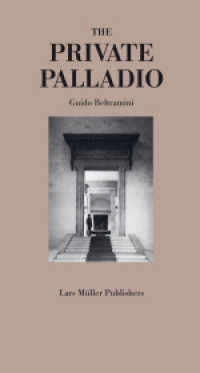 The Private Palladio （2012. 108 S. 50 Abb. 20.4 cm）