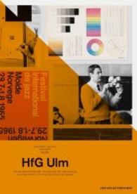 A5/06 - HFG Ulm : Concise Hisotry of the Ulm School of Design / Kurze Geschichte der Hochschule fur Gestaltung （Bilingual）