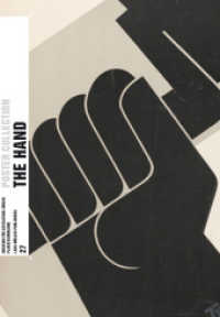 The Hand : Katalog zur Ausstellung im Museum für Gestaltung, Zürich, 2016 (Poster Collection Bd.27) （2015. 96 S. 120 Abb. 24 cm）