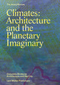 Climates: Architecture and the Planetary Imaginary : The Avery Review in Zusammenarbeit mit Columbia Books on Architecture and the City und Columbia University GSAPP （2016. 384 S. 150 Abb. 24 cm）