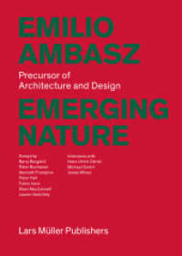 Emilio Ambasz - Emerging Nature : Precursor of Architecture and Design （2017. 312 S. 110 Abb. 29.7 cm）