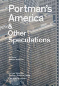 Portman's America : & Other Speculations （2. Aufl. 2022. 356 S. 396 Abb. 16.5 x 24 cm）