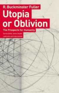 Utopia or Oblivion : The Prospects for Humanity （2. Aufl. 2019. 448 S. 32 SW-Abb. 19 cm）