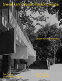 Sverre Fehn, Nordic Pavilion Venice : Voices from the Archives （2021. 298 S. 367 Abb. 26 cm）