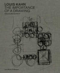 Louis Kahn: The Importance of a Drawing （Erstauflage. 2021. 512 S. 919 Abb. 30 cm）
