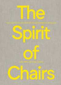 The Spirit of Chairs : The Chair Collection of Thierry Barbier-Mueller （2022. 384 S. 927 Abb. 30 cm）