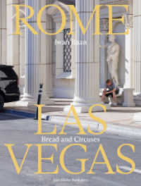 Rome - Las Vegas : Bread and Circuses （2024. 320 S. 180 Abb. 22.7 cm）