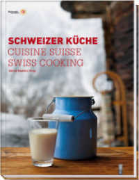 Schweizer Küche|Cuisine Suisse|Swiss Cooking （7. Aufl. 2011. 96 S. ca. 70 Farbfotos. 26 cm）